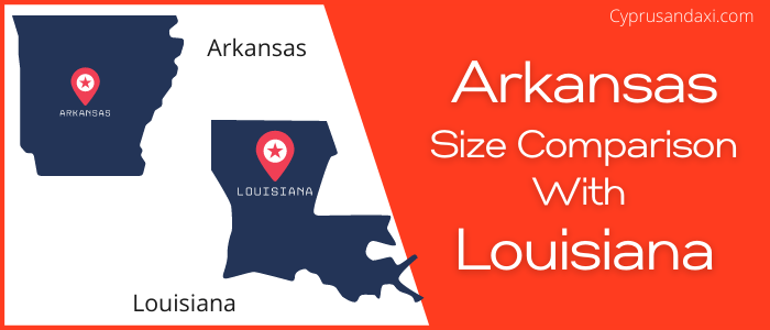 Is Arkansas bigger than Louisiana