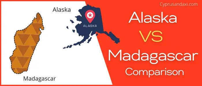 Is Alaska bigger than Madagascar