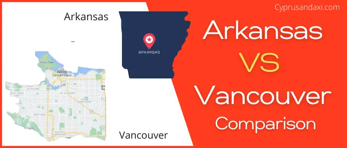 Is Arkansas bigger than Vancouver