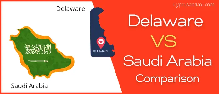 Is Delaware bigger than Saudi Arabia