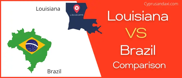 Is Louisiana bigger than Brazil