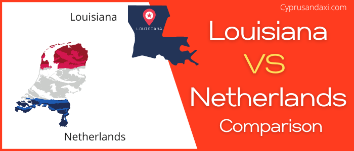 Is Louisiana bigger than the Netherlands