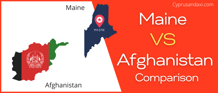 Is Maine bigger than Afghanistan