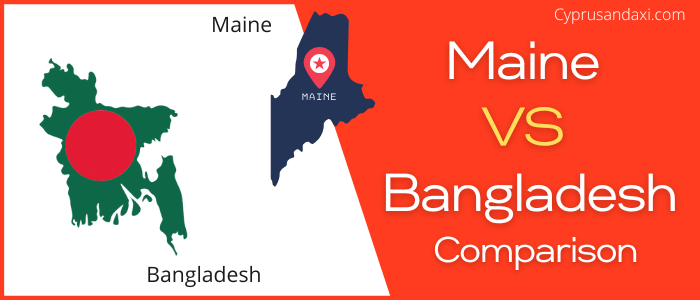 Is Maine bigger than Bangladesh